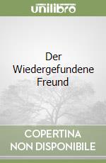 Der Wiedergefundene Freund libro