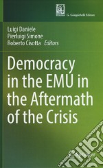 Democracy in the EMU in the aftermath of the crisis