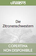 Die Zitronenschwestern