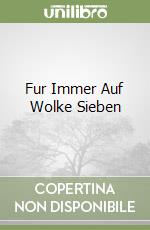 Fur Immer Auf Wolke Sieben