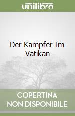 Der Kampfer Im Vatikan