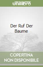 Der Ruf Der Baume libro