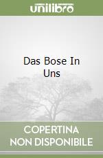 Das Bose In Uns