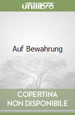 Auf Bewahrung