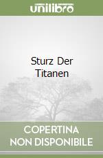 Sturz Der Titanen libro