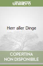 Herr aller Dinge libro
