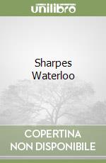 Sharpes Waterloo
