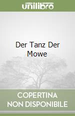 Der Tanz Der Mowe libro