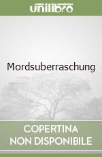 Mordsuberraschung