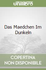 Das Maedchen Im Dunkeln