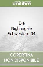 Die Nightingale Schwestern 04