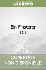 Ein Finsterer Ort