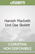 Hamish Macbeth Und Das Skelett libro