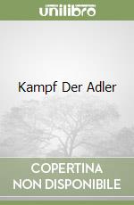 Kampf Der Adler libro