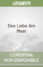 Eine Liebe Am Meer