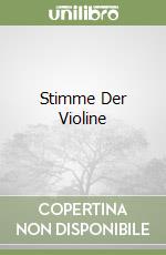 Stimme Der Violine libro