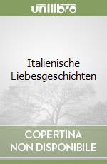 Italienische Liebesgeschichten libro