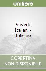 Proverbi Italiani - Italienisc libro