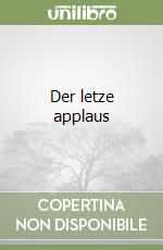 Der letze applaus libro