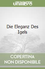 Die Eleganz Des Igels libro