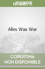 Alles Was War