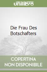 Die Frau Des Botschafters