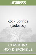 Rock Springs (tedesco) libro