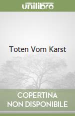 Toten Vom Karst libro