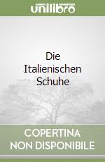 Die Italienischen Schuhe libro