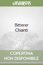 Bitterer Chianti