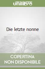 Die letzte nonne