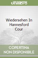 Wiedersehen In Hannesford Cour