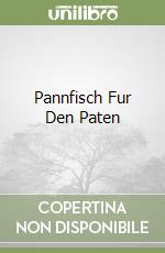 Pannfisch Fur Den Paten libro