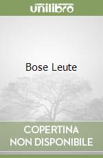 Bose Leute libro