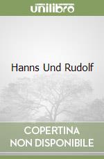 Hanns Und Rudolf libro