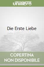 Die Erste Liebe libro