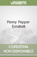 Penny Pepper Ermittelt