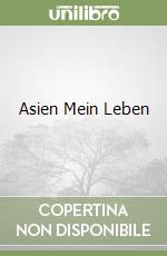 Asien Mein Leben libro