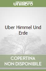 Uber Himmel Und Erde