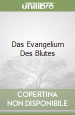 Das Evangelium Des Blutes