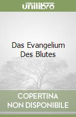 Das Evangelium Des Blutes libro