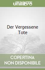 Der Vergessene Tote libro