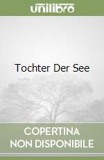 Tochter Der See