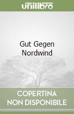 Gut Gegen Nordwind