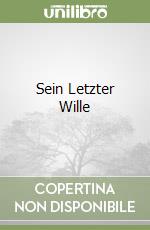 Sein Letzter Wille libro