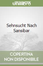 Sehnsucht Nach Sansibar