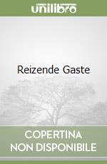 Reizende Gaste