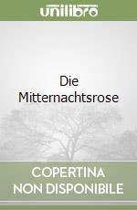 Die Mitternachtsrose
