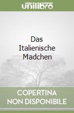 Das Italienische Madchen libro