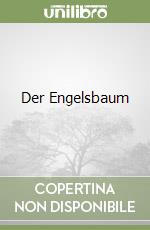 Der Engelsbaum libro